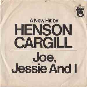 Henson Cargill - Joe, Jesse And I / Picking White Cotton