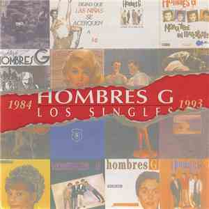 Hombres G - Hombres G - Los Singles
