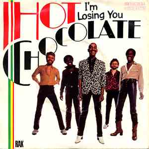 Hot Chocolate - I'm Losing You