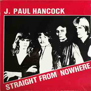 J. Paul Hancock - Straight From Nowhere