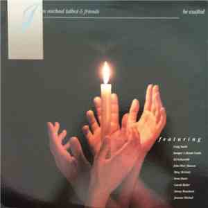 John Michael Talbot & Friends - Be Exalted