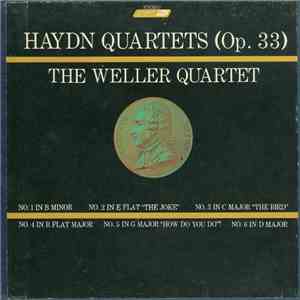 Joseph Haydn / The Weller Quartet - Haydn Quartetes Op. 33