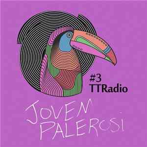 Jovem Palerosi - TTRadio#3_Jovem Palerosi live at Voodoohop na Cachoeira