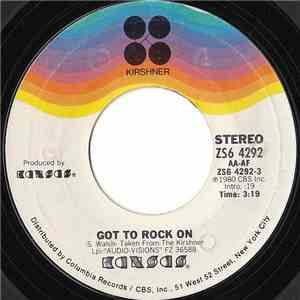 Kansas  - Got To Rock On