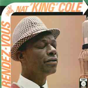 Nat King Cole - Rendez-Vous With Nat 'King' Cole