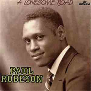 Paul Robeson - A Lonesome Road