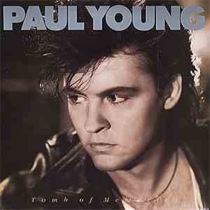 Paul Young - Tomb Of Memories