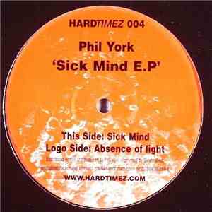 Phil York - Sick Mind E.P
