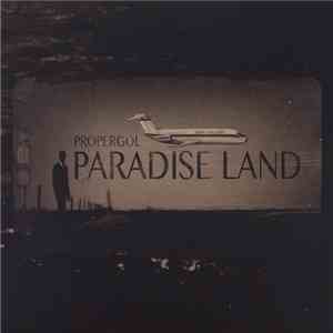Propergol - Paradise Land