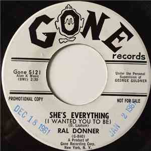Ral Donner - She's Everything (I Wanted You To Be) / Because We're Young