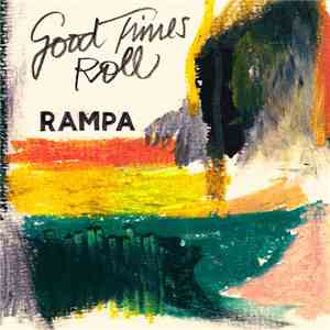 Rampa - Good Times Roll