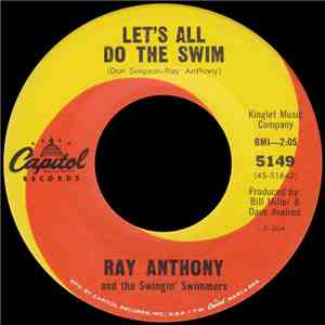 Ray Anthony And The Swingin' Swimmers - Let's All Do The Swim