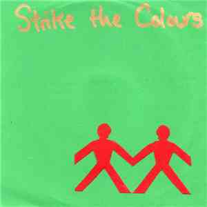 Strike The Colours - Scattered Recordings