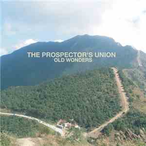 The Prospectors' Union - Old Wonders