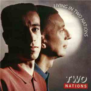 Two Nations  - Living In Two Nations