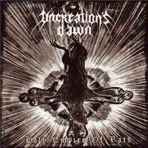 Uncreation's Dawn - Holy Empire Of Rats