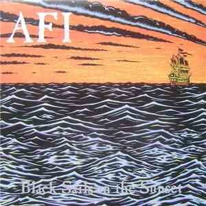 AFI - Black Sails In The Sunset