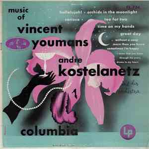 Andre Kostelanetz And His Orchestra - Music Of Vincent Youmans