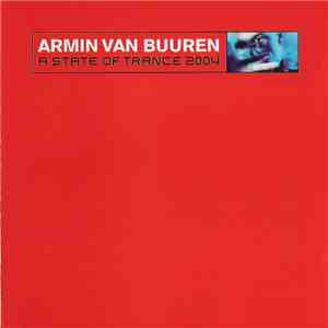 Armin van Buuren - A State Of Trance 2004