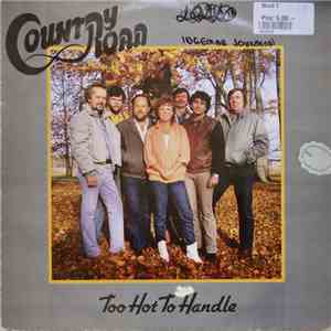Country Road  - Too Hot To Handle