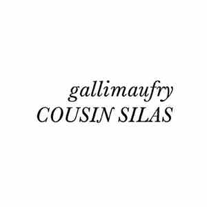 Cousin Silas - Gallimaufry