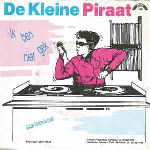 De Kleine Piraat - Ik Ben Niet Gek