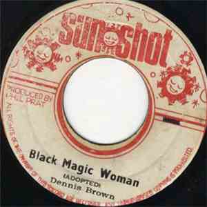 Dennis Brown - Black Magic Woman