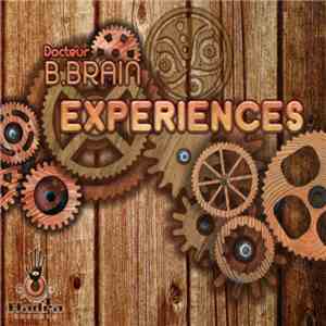 Docteur B.Brain - Experiences