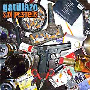 Gatillazo - Sex Pastels