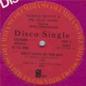 Harold Melvin And The Blue Notes - Don't Leave Me This Way / Tell The World ...
