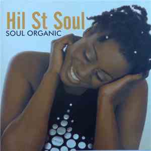 Hil St Soul - Soul Organic