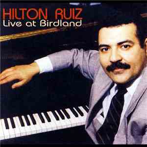 Hilton Ruiz - Live At Birdland