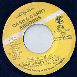 Jack Rueben & Riddler - Due To The Love