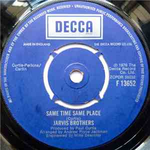 Jarvis Brothers - Same Time Same Place