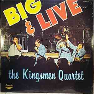 Kingsmen Quartet - Big And Live