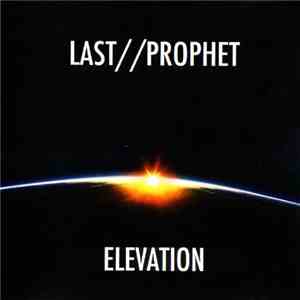 Last Prophet - Elevation