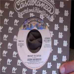 Leon Haywood - I'm Out To Catch