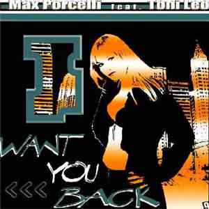 Max Porcelli Featuring Toni Leo - Want You Back