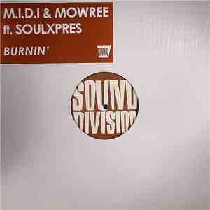 M.I.D.I. & Mowree Feat. SoulXpres - Burnin'