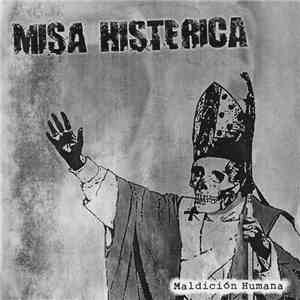 Misa Histerica - Maldición Humana