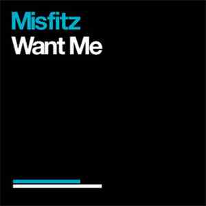 Misfitz - Want Me