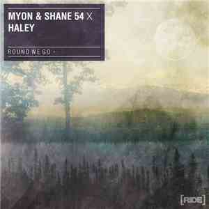 Myon & Shane 54 X Haley - Round We Go