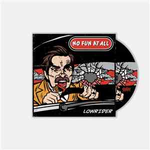 No Fun At All - Low Rider