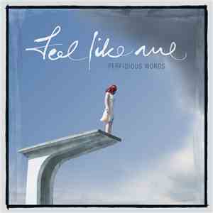 Perfidious Words - Feel Like Me