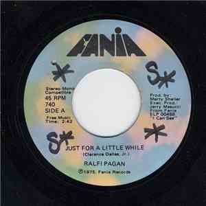 Ralfi Pagan - Just For A Little While / Loneliest Loneliness