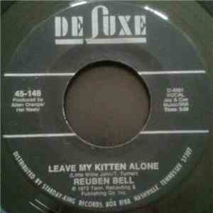 Reuben Bell - Leave My Kitten Alone / All The Time