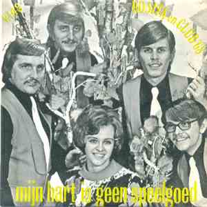 Rosita & Club 68 - Mijn Hart Is Geen Speelgoed