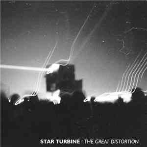 Star Turbine - The Great Distortion