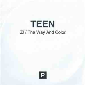 Teen  - Zĭ / The Way And Color