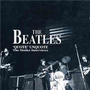 The Beatles - Quote/Unquote ; The Sixties Interviews
